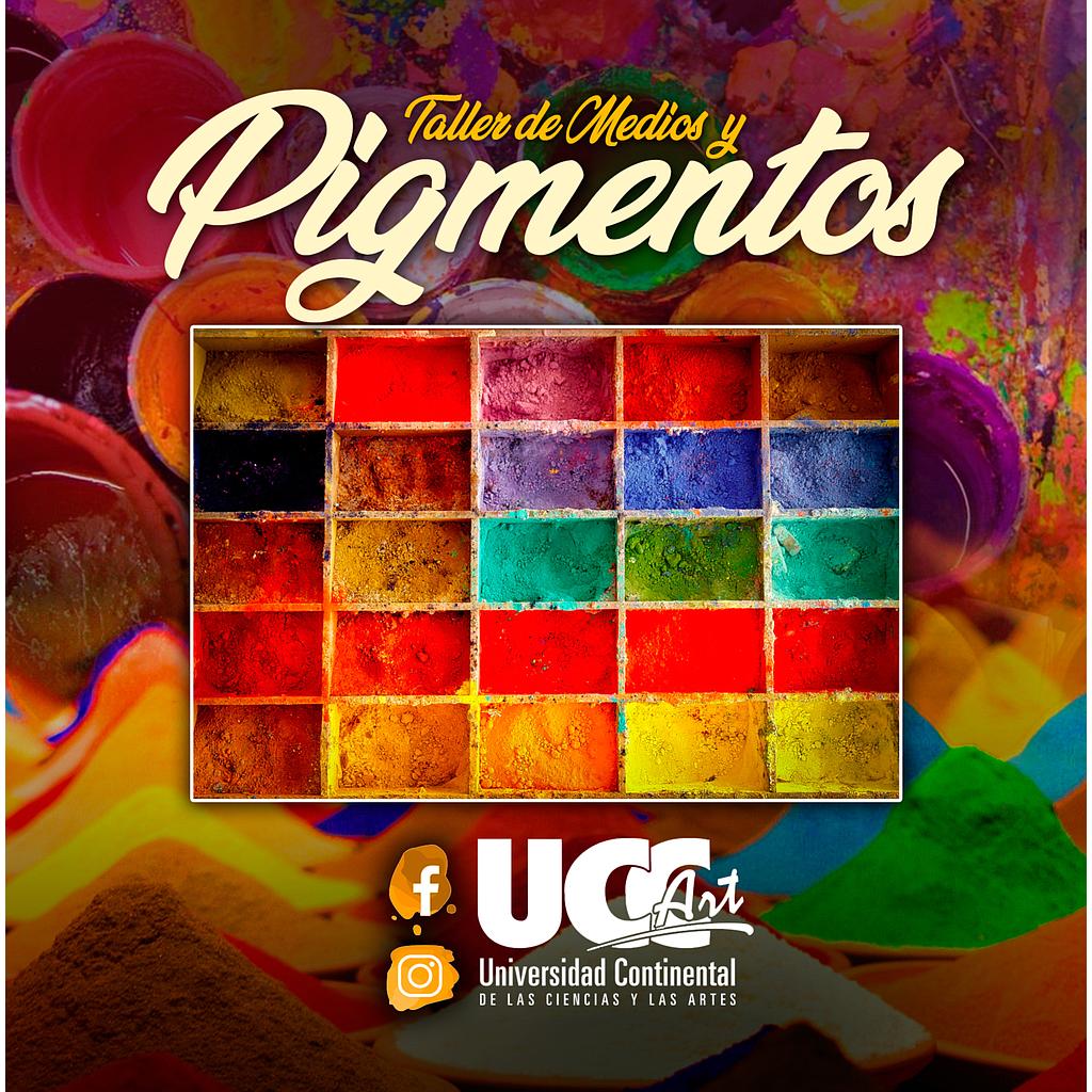 TALLER DE MEDIOS Y PIGMENTOS